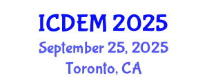 International Conference on Disaster and Emergency Management (ICDEM) September 25, 2025 - Toronto, Canada