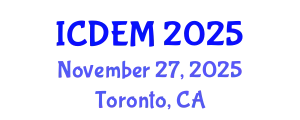 International Conference on Disaster and Emergency Management (ICDEM) November 27, 2025 - Toronto, Canada