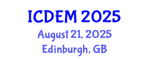 International Conference on Disaster and Emergency Management (ICDEM) August 21, 2025 - Edinburgh, United Kingdom