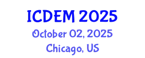 International Conference on Disaster and Emergency Management (ICDEM) October 02, 2025 - Chicago, United States