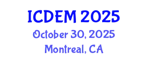 International Conference on Disaster and Emergency Management (ICDEM) October 30, 2025 - Montreal, Canada