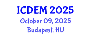 International Conference on Disaster and Emergency Management (ICDEM) October 09, 2025 - Budapest, Hungary