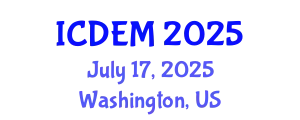 International Conference on Disaster and Emergency Management (ICDEM) July 17, 2025 - Washington, United States