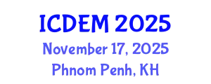 International Conference on Disaster and Emergency Management (ICDEM) November 17, 2025 - Phnom Penh, Cambodia