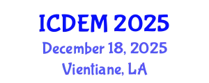 International Conference on Disaster and Emergency Management (ICDEM) December 18, 2025 - Vientiane, Laos