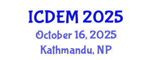 International Conference on Disaster and Emergency Management (ICDEM) October 16, 2025 - Kathmandu, Nepal