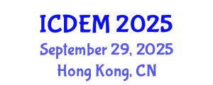 International Conference on Disaster and Emergency Management (ICDEM) September 29, 2025 - Hong Kong, China