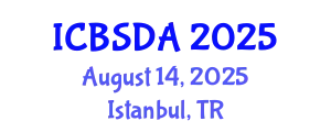 International Conference on Business Systems Design and Analysis (ICBSDA) August 14, 2025 - Istanbul, Turkey