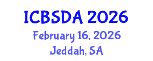 International Conference on Business Systems Design and Analysis (ICBSDA) February 16, 2026 - Jeddah, Saudi Arabia