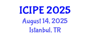International Conference on Industrial and Production Engineering (ICIPE) August 14, 2025 - Istanbul, Turkey
