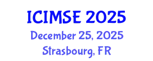 International Conference on Industrial and Manufacturing Systems Engineering (ICIMSE) December 25, 2025 - Strasbourg, France