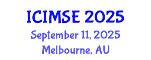 International Conference on Industrial and Manufacturing Systems Engineering (ICIMSE) September 11, 2025 - Melbourne, Australia