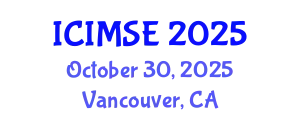 International Conference on Industrial and Manufacturing Systems Engineering (ICIMSE) October 30, 2025 - Vancouver, Canada
