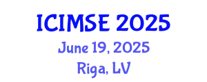 International Conference on Industrial and Manufacturing Systems Engineering (ICIMSE) June 19, 2025 - Riga, Latvia