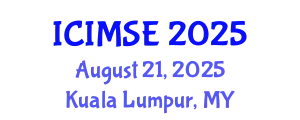 International Conference on Industrial and Manufacturing Systems Engineering (ICIMSE) August 21, 2025 - Kuala Lumpur, Malaysia