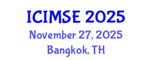 International Conference on Industrial and Manufacturing Systems Engineering (ICIMSE) November 27, 2025 - Bangkok, Thailand
