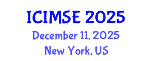 International Conference on Industrial and Manufacturing Systems Engineering (ICIMSE) December 11, 2025 - New York, United States