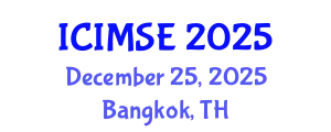 International Conference on Industrial and Manufacturing Systems Engineering (ICIMSE) December 25, 2025 - Bangkok, Thailand