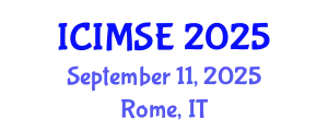 International Conference on Industrial and Manufacturing Systems Engineering (ICIMSE) September 11, 2025 - Rome, Italy