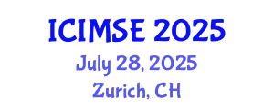 International Conference on Industrial and Manufacturing Systems Engineering (ICIMSE) July 28, 2025 - Zurich, Switzerland