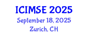 International Conference on Industrial and Manufacturing Systems Engineering (ICIMSE) September 18, 2025 - Zurich, Switzerland