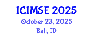 International Conference on Industrial and Manufacturing Systems Engineering (ICIMSE) October 23, 2025 - Bali, Indonesia