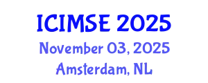 International Conference on Industrial and Manufacturing Systems Engineering (ICIMSE) November 03, 2025 - Amsterdam, Netherlands