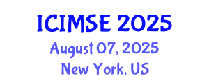 International Conference on Industrial and Manufacturing Systems Engineering (ICIMSE) August 07, 2025 - New York, United States