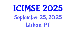 International Conference on Industrial and Manufacturing Systems Engineering (ICIMSE) September 25, 2025 - Lisbon, Portugal