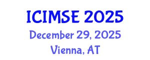 International Conference on Industrial and Manufacturing Systems Engineering (ICIMSE) December 29, 2025 - Vienna, Austria