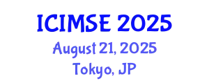 International Conference on Industrial and Manufacturing Systems Engineering (ICIMSE) August 21, 2025 - Tokyo, Japan