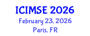 International Conference on Industrial and Manufacturing Systems Engineering (ICIMSE) February 23, 2026 - Paris, France