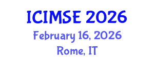 International Conference on Industrial and Manufacturing Systems Engineering (ICIMSE) February 16, 2026 - Rome, Italy