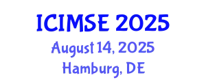 International Conference on Industrial and Manufacturing Systems Engineering (ICIMSE) August 14, 2025 - Hamburg, Germany