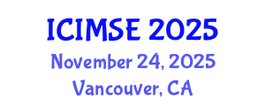 International Conference on Industrial and Manufacturing Systems Engineering (ICIMSE) November 24, 2025 - Vancouver, Canada