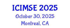 International Conference on Industrial and Manufacturing Systems Engineering (ICIMSE) October 30, 2025 - Montreal, Canada