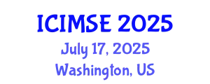 International Conference on Industrial and Manufacturing Systems Engineering (ICIMSE) July 17, 2025 - Washington, United States