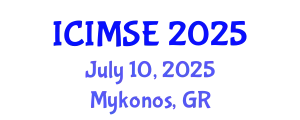 International Conference on Industrial and Manufacturing Systems Engineering (ICIMSE) July 10, 2025 - Mykonos, Greece