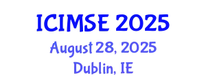 International Conference on Industrial and Manufacturing Systems Engineering (ICIMSE) August 28, 2025 - Dublin, Ireland