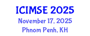 International Conference on Industrial and Manufacturing Systems Engineering (ICIMSE) November 17, 2025 - Phnom Penh, Cambodia
