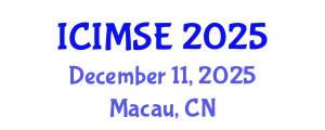 International Conference on Industrial and Manufacturing Systems Engineering (ICIMSE) December 11, 2025 - Macau, China