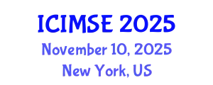 International Conference on Industrial and Manufacturing Systems Engineering (ICIMSE) November 10, 2025 - New York, United States