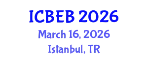 International Conference on Biochemical Engineering and Bioengineering (ICBEB) March 16, 2026 - Istanbul, Turkey
