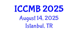 International Conference on Cellular and Molecular Biology (ICCMB) August 14, 2025 - Istanbul, Turkey