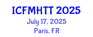 International Conference on Fluid Mechanics, Heat Transfer and Thermodynamics (ICFMHTT) July 17, 2025 - Paris, France