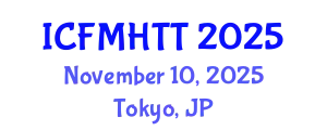 International Conference on Fluid Mechanics, Heat Transfer and Thermodynamics (ICFMHTT) November 10, 2025 - Tokyo, Japan