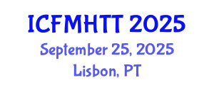 International Conference on Fluid Mechanics, Heat Transfer and Thermodynamics (ICFMHTT) September 25, 2025 - Lisbon, Portugal