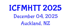 International Conference on Fluid Mechanics, Heat Transfer and Thermodynamics (ICFMHTT) December 04, 2025 - Auckland, New Zealand