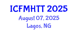 International Conference on Fluid Mechanics, Heat Transfer and Thermodynamics (ICFMHTT) August 07, 2025 - Lagos, Nigeria