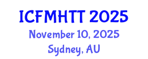 International Conference on Fluid Mechanics, Heat Transfer and Thermodynamics (ICFMHTT) November 10, 2025 - Sydney, Australia
